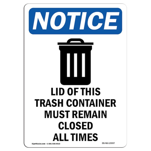Safety Sign, OSHA Notice, 5" Height, Lid Of This Trash Sign With Symbol, Portrait, 10PK